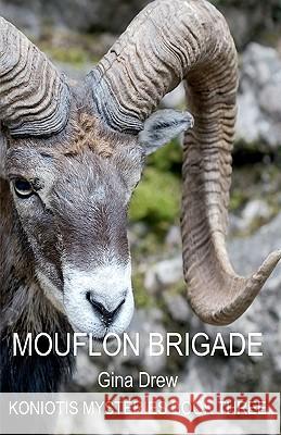 Mouflon Brigade Gina Drew 9780980849028 Cyberworld Publishing