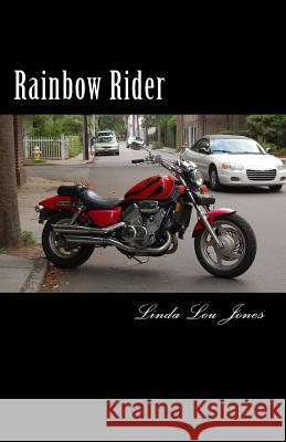 Rainbow Rider Linda Lou Jones 9780980892932 Rainbow Revelations