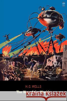 The War of the Worlds (Ad Classic) H. G. Wells Alvim Corra Frank R. Paul 9780980921014 Ad Classic