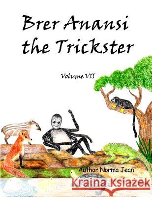 Brer Anansi the Trickster Mrs Norma Gangaram 9780980949926