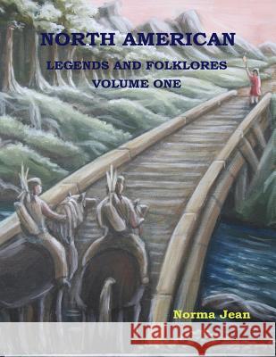 North American Legends and Folklores Mrs Norma Gangaram 9780980949971