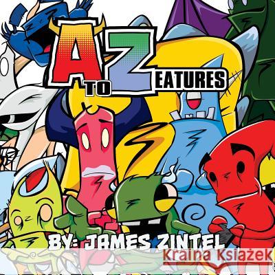 AtoZeatures Zintel, James 9780981043777 Hyperwrench Productions