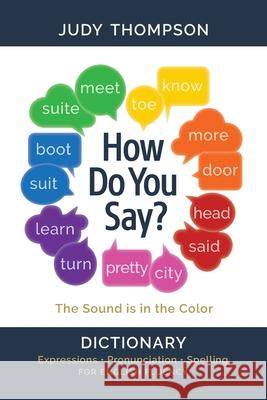 How Do You Say?: Dictionary Judy by Thompson 9780981205830