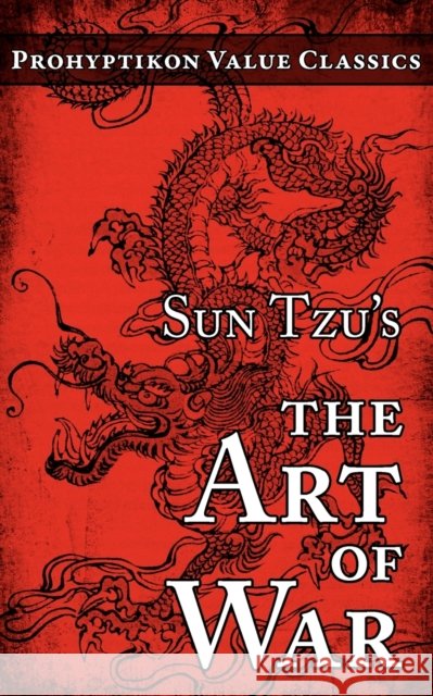 Sun Tzu's The Art of War Tzu Su Colin J. E. Lupton Lionel Giles 9780981224404