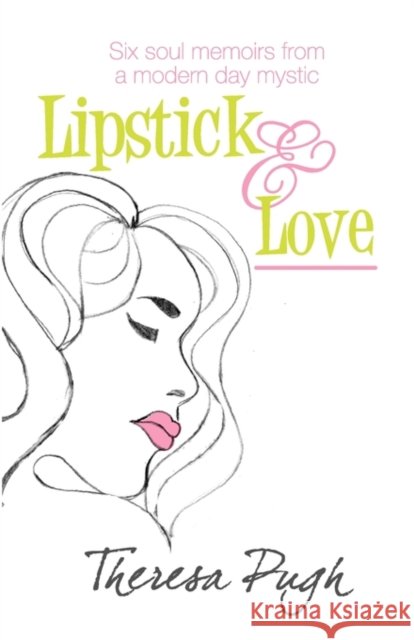 Lipstick & Love Theresa Pugh 9780981239910