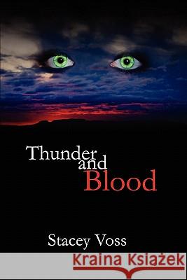 Thunder and Blood Stacey Voss 9780981251608