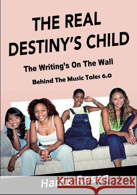 The Real Destiny's Child: The Writing's On The Wall Rosen, Harris 9780981258744 Peace! Carving