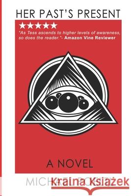 Her Past's Present MR Michael Poeltl 9780981316864 Skylab Press