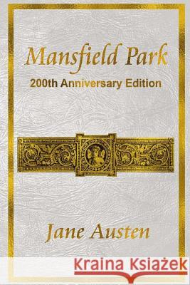Mansfield Park: 200th Anniversary Edition Jane Austen C. E. Brock Maria Therese D. Roble 9780981318370 Queensbridge Publishing