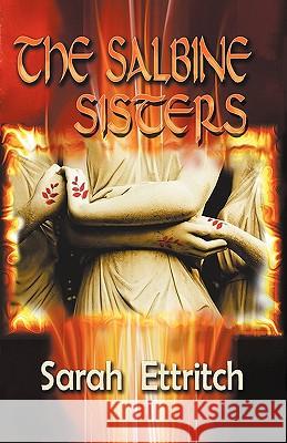 The Salbine Sisters Sarah Ettritch 9780981332024 Norn Publishing