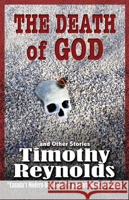 The Death of God: and Other Stories Reynolds, Timothy G. M. 9780981347837