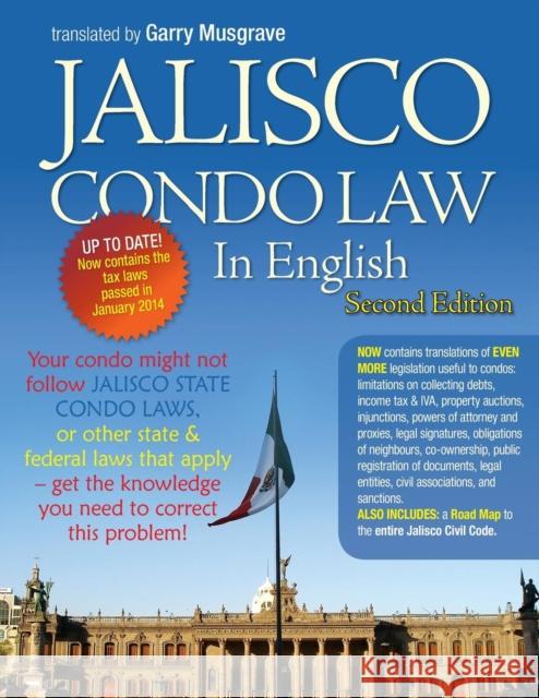 Jalisco Condo Law in English - Second Edition Garry Neil Musgrave 9780981353340 Jaliscocondos.Org