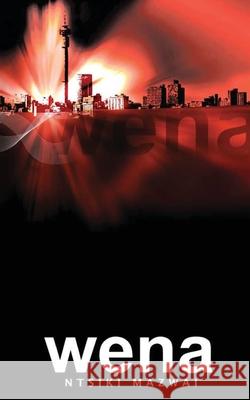 Wena Ntsiki Mazwai 9780981439815 African Perspectives Publishing