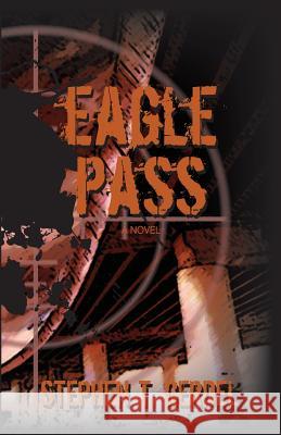 Eagle Pass Stephen T. Gerdel 9780981454122 Watershed Incorporated