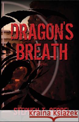 Dragon's Breath Stephen T. Gerdel 9780981454146 Watershed Incorporated