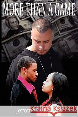 More Than a Game Jerome Demetrius Gibson 9780981464510 Calandra Publishing