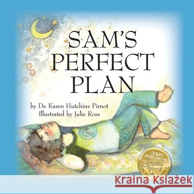 Sam's Perfect Plan Dr Karen Hutchins Pirnot Julie Ross 9780981489483