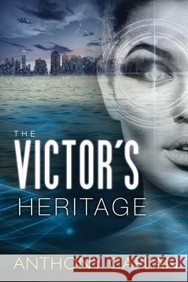 The Victor's Heritage: Book Two of The Jonah Trilogy Caplan, Anthony 9780981516653