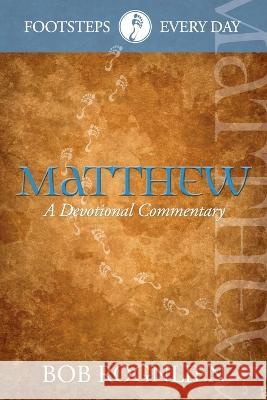 Matthew: A Devotional Commentary Bob Rognlien   9780981524771 Gx Books