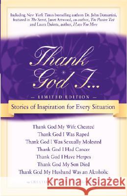 Thank God I: Stories of Inspiration for Every Situation Castagnini, John 9780981545301 Inspired Authors, LLC