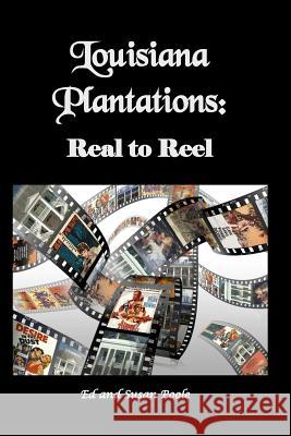 Louisiana Plantations: Real to Reel Ed Poole Susan Poole 9780981569581 Learn about Network, L. L. C.