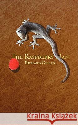 The Raspberry Man Richard Geller 9780981591216 Press Forward Publications