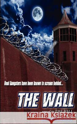 The Wall Lamont Carey 9780981620053 Lacarey Entertainment, LLC