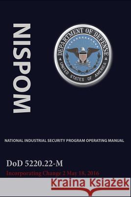 National Industrial Security Program Operating Manual (Nispom) Jeffrey W. Bennett 9780981620626 Red Bike Publishing