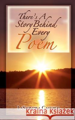 There Is A Story Behind Every Poem Gafford, Lasaundra Kay 9780981642505