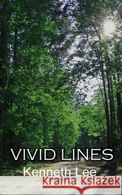 Vivid Lines Kenneth Lee 9780981687285 Webster Falls Media