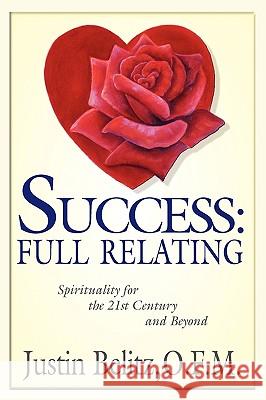 Success: Full Relating Belitz, Justin 9780981726441