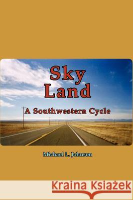 Sky Land Michael Johnson 9780981733487 Woodley Press