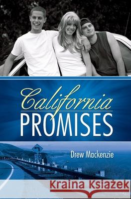 California Promises Drew MacKenzie 9780981741437 Southpoint Publishing