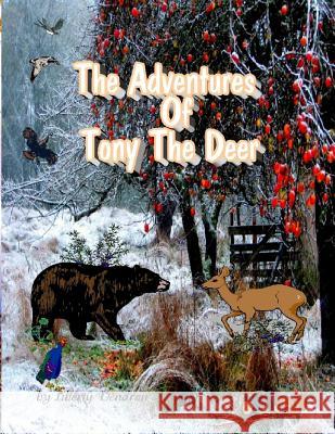 The Adventures Of Tony The Deer Dendron, Liberty 9780981744803 Mambabooks.com