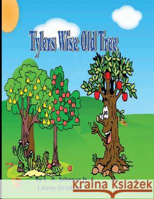 Tyler's Wise Old Tree L. a. Johnso Mamba Media Illustrators 9780981744810