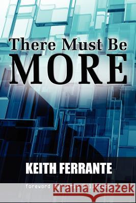 There Must Be More Ferrante B. Keith Cheryl D. Gollner 9780981758169