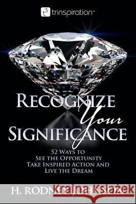 Recognize Your Significance H. Rodney Johnson 9780981770802