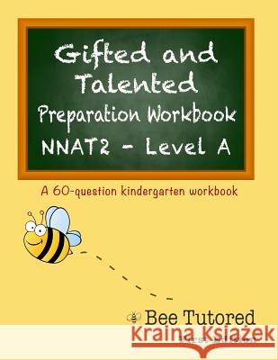Gifted and Talented: Preparation Workbook Bee Tutored 9780981804767 Juania Books