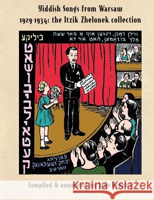 Yiddish Songs from Warsaw 1929-1934: The Itzik Zhelonek Collection Jane Peppler 9780981811598 Skylark Productions