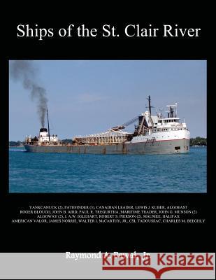 Ships of the St. Clair River Raymond a. Bawa 9780981815718