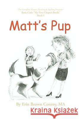 Matt's Pup Erin Brown Conroy Kate Flynn 9780981848839