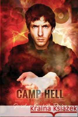 Camp Hell: A Psycop Novel Jordan Castillo Price 9780981875262 Jcp Books