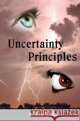 Uncertainty Principles Krista Tibbs 9780981880372