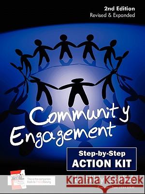 Community Engagement Step-By-Step Action Kit 2nd Edition Hildy Gottlieb 9780981892818 Resolve, Inc. D/B/A Renaissance Press