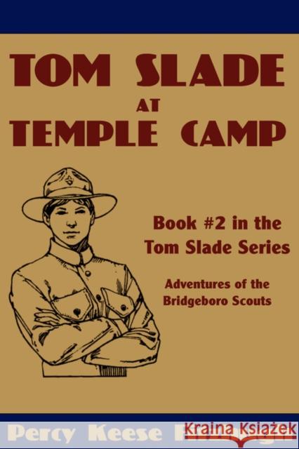 Tom Slade at Temple Camp Percy Keese Fitzhugh Karen L. Black Walter S. Rogers 9780981928418 Norton Creek Press
