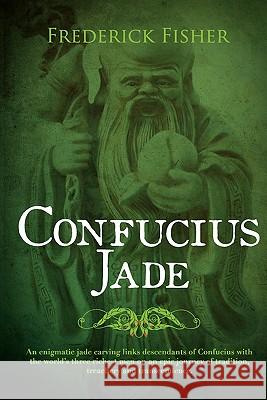 Confucius Jade Frederick Fisher 9780981929132