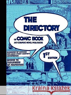 THE DIRECTORY of Comic Book and Graphic Novel Publishers - 1st Edition Road Tinse 9780981943107