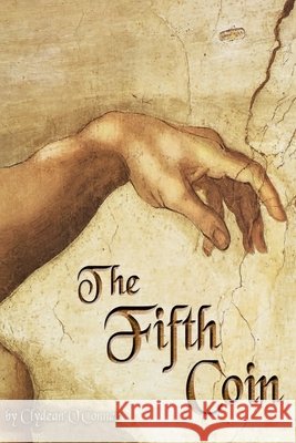 The Fifth Coin Clydean O'Conner 9780981945507