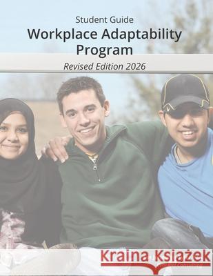 Workplace Adaptability Program: Student Guide, Revised Edition Jan Johnston-Tyler 9780981958354