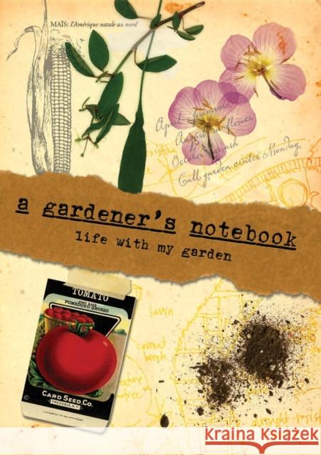 A Gardener's Notebook: Life with My Garden Doug Oster Jessica Walliser 9780981961576 St. Lynn's Press